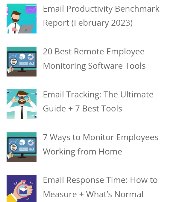 A list of related articles showing topics like how to track your employees, how to install surveillance software for your workers and how to optimize email metrics